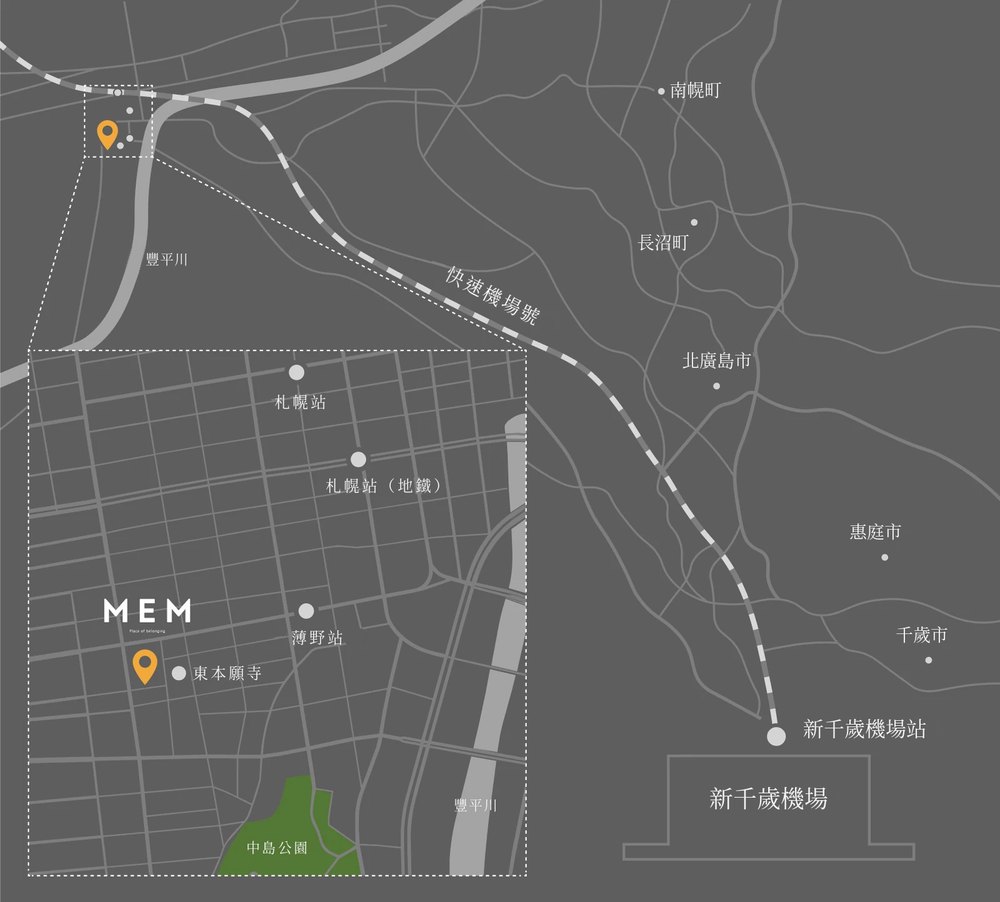 MEM SAPPORO 位置圖。標示與札幌站、薄野站、東本願寺、中島公園、新千歲機場的相對位置